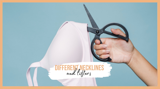 There's a lifter for every neckline!